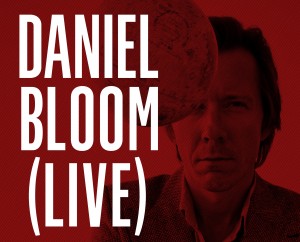 <b>Daniel Bloom</b> i Goście - zapraszamy na dwa koncerty - bloom-e1352144105727-300x242